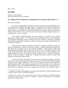 May 1, 2013 BY EMAIL Senator F. Gary Simpson Delaware Senate Executive Committee Re: Religious Liberty Implications of Legalizing Same-Sex Marriage, House Bill No. 75 Dear Senator Simpson: