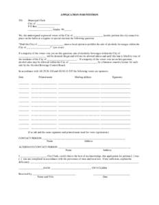 APPLICATION FOR PETITION TO: Municipal Clerk City of __________________ P O Box _____________