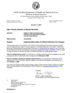 North Carolina Department of Health and Human Services Division of Social Services 325 North Salisbury Street • Raleigh, North Carolina[removed]Courier # [removed]MSC 2409 Michael F. Easley, Governor Carmen Hooker Odom, 