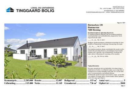 TINGGAARD BOLIG TEL. +[removed] | FAX +[removed]