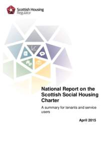 National Report on the Scottish Social Housing Charter A summary for tenants and service users April 2015