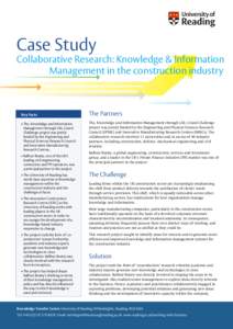 Case Study Collaborative Research: Knowledge & Information Management in the construction industry Key Facts • The, Knowledge and Information