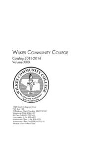Wilkes Community College Catalog[removed]Volume XXXII 1328 South Collegiate Drive P.O. Box 120