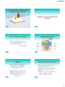 [removed]Language Problems and their Impact in the Inclusionary Classroom Heather Ironside, M.S., CCC-SLP Lydia H. Soifer, Ph.D., CCC-SLP