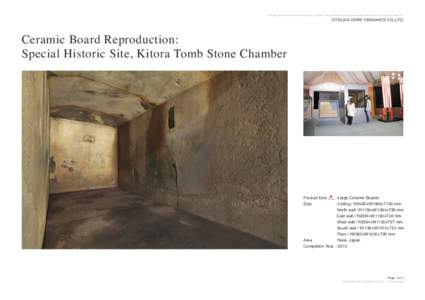 Through ceramics and ceramic boards, Otsuka Ohmi Ceramics Company supports the fields of architecture and art.  Ceramic Board Reproduction: Special Historic Site, Kitora Tomb Stone Chamber  Product Line