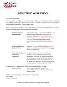 REGISTERING YOUR SCHOOL Dear School Administrator, This year’s 5K race and College Fair will be held on May 7, 2015 at Grant Park’s Upper Hutchinson Field, at the corner of Balbo and Columbus. The school bus unloadin