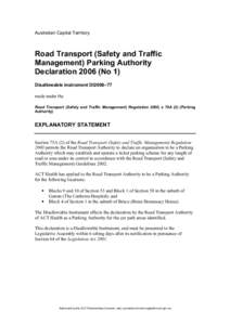 Australian Capital Territory  Road Transport (Safety and Traffic Management) Parking Authority Declaration[removed]No 1) Disallowable instrument DI2006–77