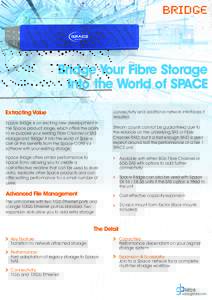 BRIDGE  Bridge Your Fibre Storage Into the World of SPACE Extracting Value