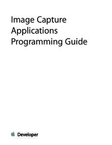 Image Capture Applications Programming Guide Contents
