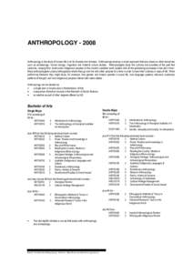 ANTHROPOLOGY[removed]Anthropology is the study of human life in all its diversity and richness. Anthropology employs a broad approach that also draws on other disciplines such as archaeology, human biology, linguistics an