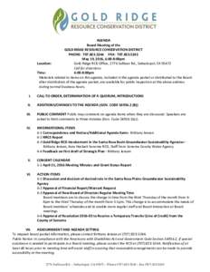AGENDA Board Meeting of the GOLD RIDGE RESOURCE CONSERVATION DISTRICT PHONE: FAX: May 19, 2016, 6:00-8:00pm Location: