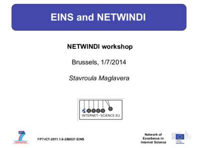 EINS and NETWINDI NETWINDI workshop Brussels, Stavroula Maglavera  FP7-ICTEINS