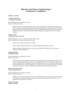 2004 Insect and Disease Conditions Report Northeastern Area/Region 9 INSECTS: NATIVE Arborvitae leaf miners A complex of four species Region 9/Northeastern Area: Maine, Vermont