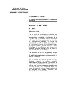 GOBIERNO DE CHILE MINISTERIO DE EDUCACION ______________________________ MAHV/PML/CEBI/RGL/JSD/sma DEPARTAMENTO JURIDICO. APRUEBA REGLAMENTO SOBRE EVALUACION