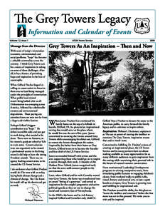 The Grey Towers Legacy Information and Calendar of Events Volume 12, Issue 1 Message from the Director