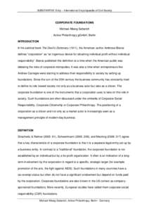 SUBSTANTIVE Entry – International Encyclopaedia of Civil Society  CORPORATE FOUNDATIONS Michael Alberg-Seberich Active Philanthropy gGmbH, Berlin INTRODUCTION