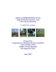 JOINT COMPREHENSIVE PLAN FOR PUTNAM COUNTY AND CITY OF EATONTON COMMUNITY AGENDA  Prepared by