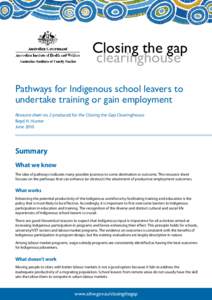 Pathways for Indigenous school leavers to undertake training or gain employment (full publication; 23 Jun 2014 edition) (Closing the Gap Clearinghouse, AIHW)
