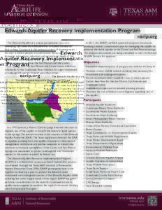 Edwards Aquifer Recovery Implementation Program.u  earip.org The Edwards Aquifer is a unique groundwater resource, extending 180 miles from Brackettville in Kinney County to