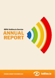 ISPAI Hotline.ie Service  Annual Report  covering January to December 2013