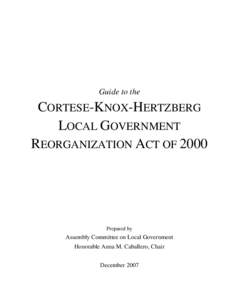 Guide to the  CORTESE-KNOX-HERTZBERG LOCAL GOVERNMENT REORGANIZATION ACT OF 2000