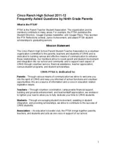 Cinco Ranch High School 2011­12  Frequently Asked Questions by Ninth Grade Parents  What is the PTSA? 