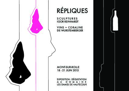 RÉPLIQUES SCULPTURES IGOR REINHARDT VINS w CORALINE DE WURSTEMBERGER