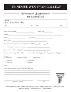 TENNESSEE WESLEYAN COLLEGE Information Questionnaire for Readmission NAME q Ms. q Miss
