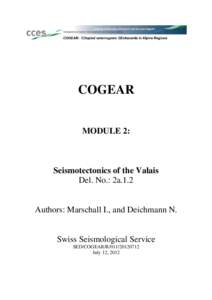 COGEAR MODULE 2: Seismotectonics of the Valais Del. No.: 2a.1.2