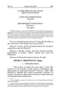 No. 40	  August 10, 2011	319 IN THE OREGON TAX COURT REGULAR DIVISION COMCAST CORPORATION,