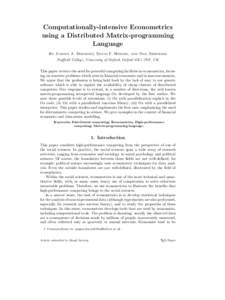 Computationally-intensive Econometrics using a Distributed Matrix-programming Language By Jurgen A. Doornik†, David F. Hendry, and Neil Shephard Nuffield College, University of Oxford, Oxford OX1 1NF, UK This paper rev