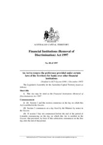 AUSTRALIAN CAPITAL TERRITORY  Financial Institutions (Removal of Discrimination) Act 1997 No. 88 of 1997