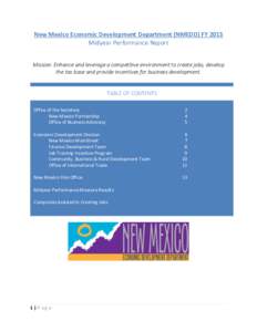 New Mexico Economic Development Department (NMEDD) FY 2015 Midyear Performance Report Mission: Enhance and leverage a competitive environment to create jobs, develop the tax base and provide incentives for business devel