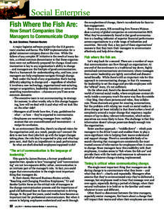 Social Enterprise Fish Where the Fish Are: How Smart Companies Use Managers to Communicate Change By Jack Goodman, Thomson Reuters