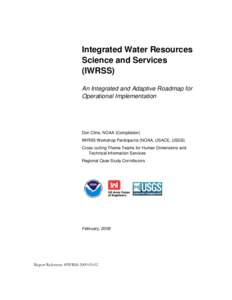 Integrated Water Resources Science and Services (IWRSS) An Integrated and Adaptive Roadmap for Operational Implementation