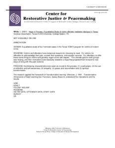 www.rjp.umn.edu  Center for Restorative Justice & Peacemaking  An International Resource Center in Support of Restorative Justice Dialogue, Research and Training