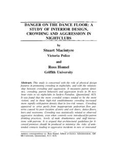 DANGER ON THE DANCE FLOOR: A STUDY OF INTERIOR DESIGN, CROWDING AND AGGRESSION IN NIGHTCLUBS by