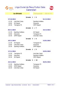 Lliga Ciutat de Reus Futbol Sala  Calendari Temporada  1a Divisió