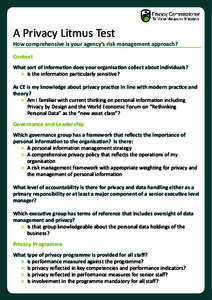 A Privacy Litmus Test  How comprehensive is your agency’s risk management approach? Context What sort of information does your organisation collect about individuals? 	 >	 Is the information particularly sensitive?