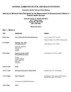 NATIONAL COMMITTEE ON VITAL AND HEALTH STATISTICS Population Health Subcommittee Meeting Hearing on Minimum Data Standards for the Measurement of Socioeconomic Status in Federal Health Surveys National Center for Health 