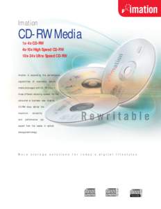 Imation  CD-RW Media 1x-4x CD-RW 4x-10x High Speed CD-RW 10x-24x Ultra Speed CD-RW