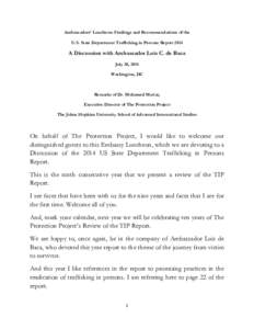 Ambassadors’ Luncheon: Findings and Recommendations of the U.S. State Department Trafficking in Persons Report 2014 A Discussion with Ambassador Luis C. de Baca July 30, 2014 Washington, DC