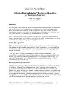 Ideas from the Front Lines Effective FluencyBuilding™ Design and Coaching for Classroom Programs Binder Riha Associates January 15, 2001