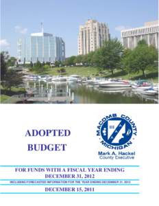 ADOPTED BUDGET FOR FUNDS WITH A FISCAL YEAR ENDING DECEMBER 31, 2012 INCLUDING FORECASTED INFORMATION FOR THE YEAR ENDING DECEMBER 31, 2013