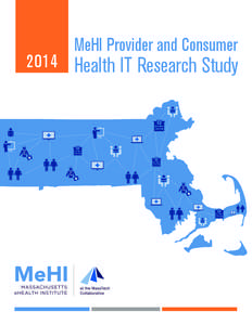 MeHI Provider and Consumer[removed]Health IT Research Study 2014 MeHI Provider and Consumer Health IT Research Study