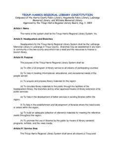 TROUP-HARRIS REGIONAL LIBRARY CONSTITUTION  Composed of the Harris County Public Library, Hogansville Public Library, LaGrange Memorial Library, and Williams Memorial Library Approved by the Troup-Harris Regional Library