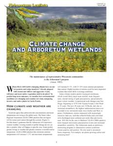 LEAFLET 13 March 2007 Climate change and Arboretum wetlands Curtis Prairie. Photo by Claudia Lipke