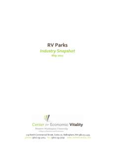 RV Parks Industry Snapshot May[removed]North Commercial Street, Suite 175 Bellingham, WA[removed]phone: ([removed]fax: ([removed]www.cevforbusiness.com