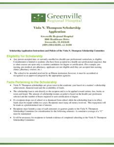 Viola N. Thompson Scholarship Application Greenville Regional Hospital 200 Healthcare Drive Greenville, IL[removed]1230, ext 3410