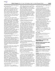 Federal Register / Vol. 79, No[removed]Monday, May 12, [removed]Proposed Rules 2. Does Executive Order[removed]apply to this proposed rule? This action does not have tribal implications, as specified in Executive Order 13175. 